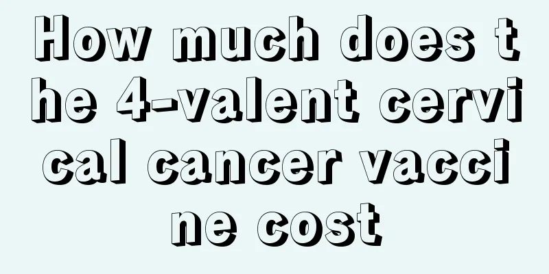 How much does the 4-valent cervical cancer vaccine cost