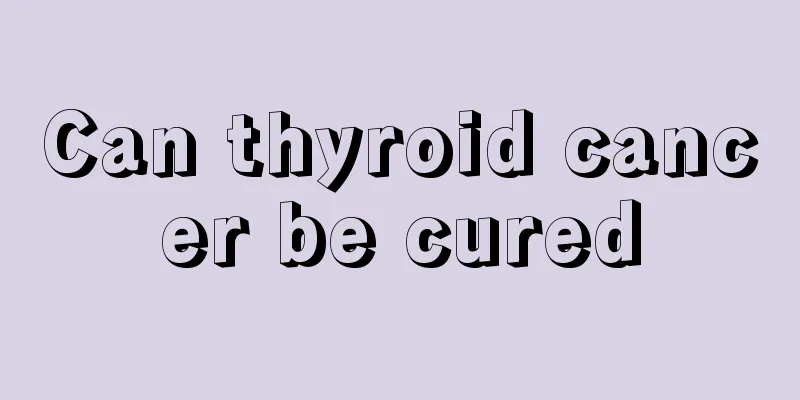 Can thyroid cancer be cured