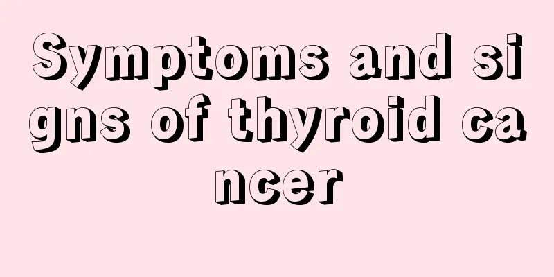 Symptoms and signs of thyroid cancer