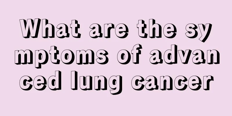 What are the symptoms of advanced lung cancer