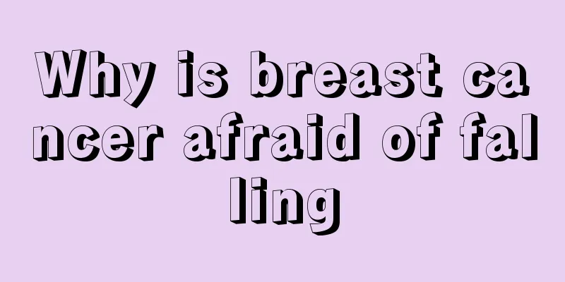 Why is breast cancer afraid of falling