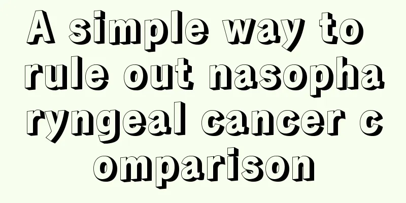 A simple way to rule out nasopharyngeal cancer comparison