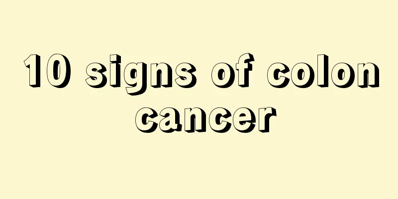 10 signs of colon cancer
