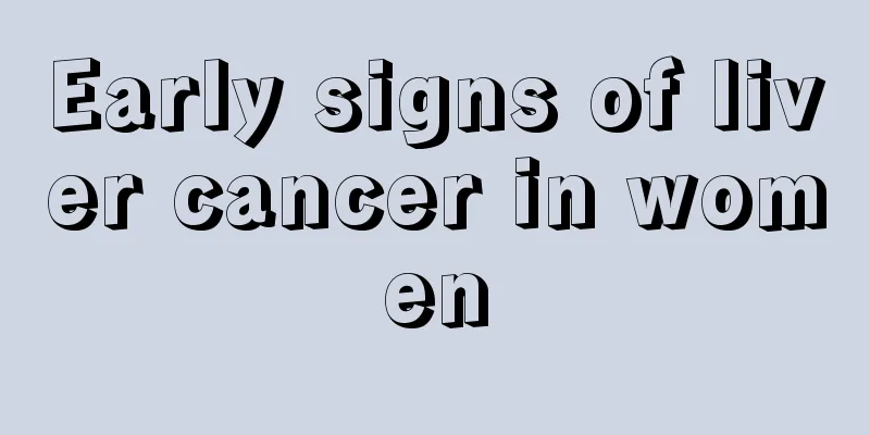 Early signs of liver cancer in women