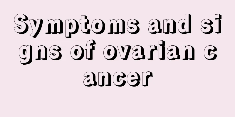 Symptoms and signs of ovarian cancer