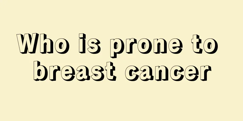 Who is prone to breast cancer