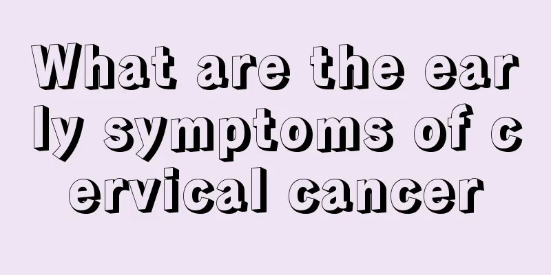 What are the early symptoms of cervical cancer