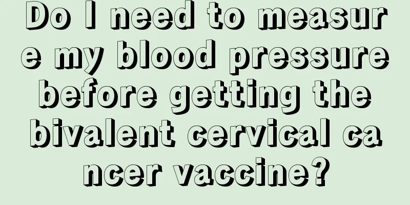 Do I need to measure my blood pressure before getting the bivalent cervical cancer vaccine?