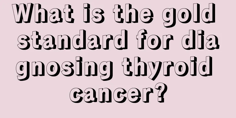 What is the gold standard for diagnosing thyroid cancer?