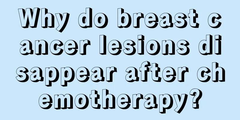 Why do breast cancer lesions disappear after chemotherapy?