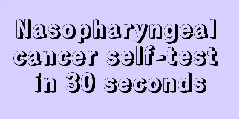Nasopharyngeal cancer self-test in 30 seconds