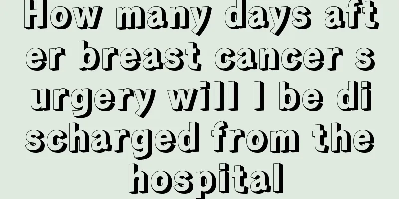 How many days after breast cancer surgery will I be discharged from the hospital