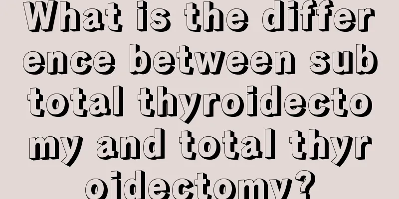 What is the difference between subtotal thyroidectomy and total thyroidectomy?