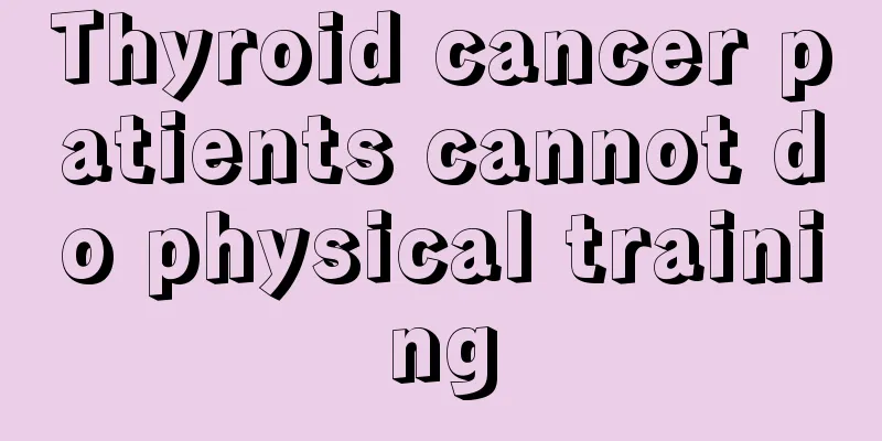 Thyroid cancer patients cannot do physical training