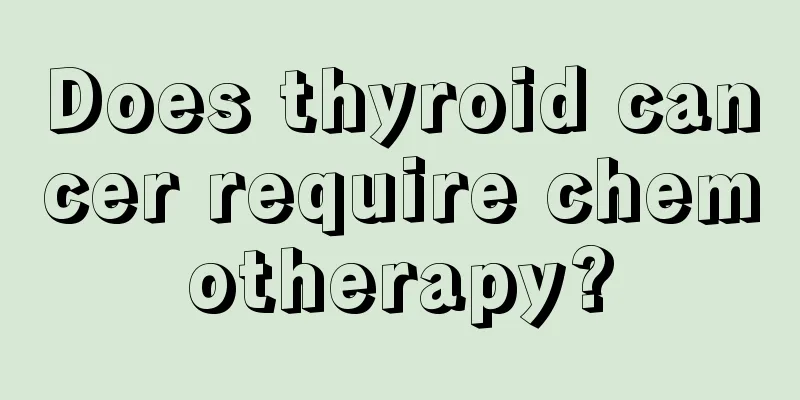 Does thyroid cancer require chemotherapy?