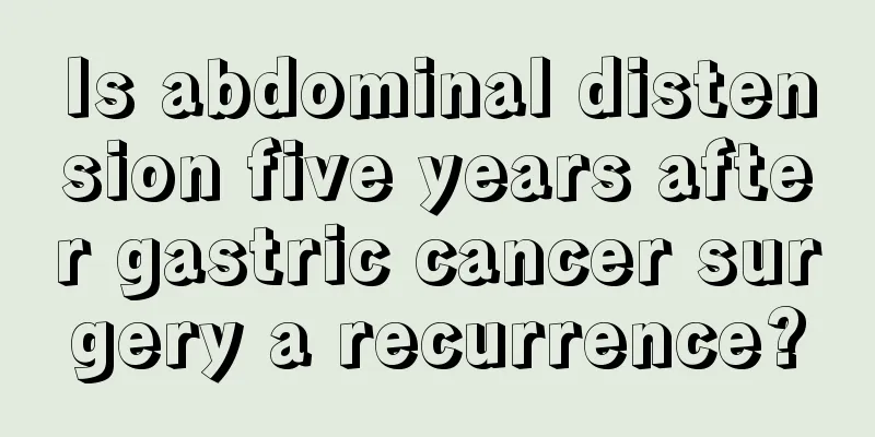 Is abdominal distension five years after gastric cancer surgery a recurrence?