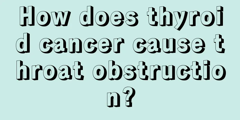 How does thyroid cancer cause throat obstruction?