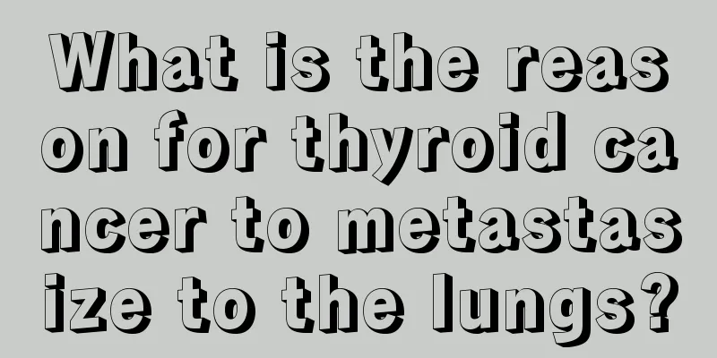 What is the reason for thyroid cancer to metastasize to the lungs?