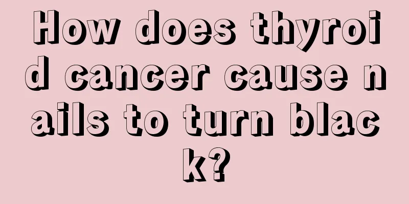 How does thyroid cancer cause nails to turn black?