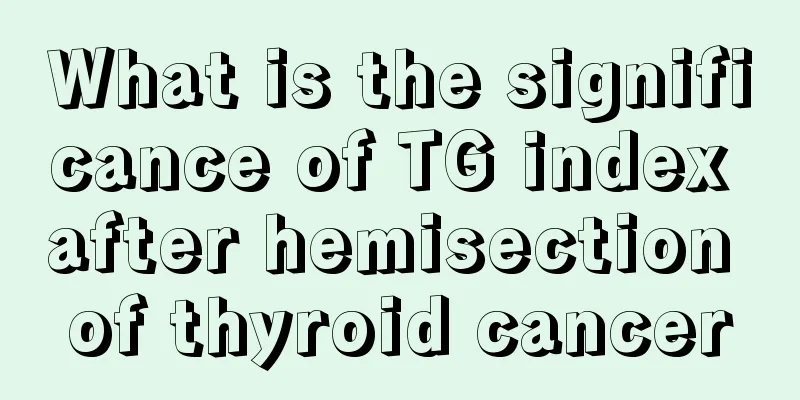What is the significance of TG index after hemisection of thyroid cancer