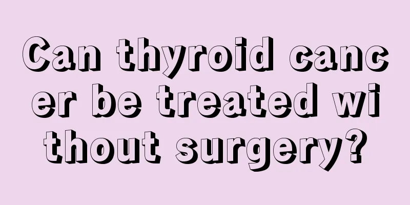Can thyroid cancer be treated without surgery?