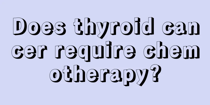 Does thyroid cancer require chemotherapy?