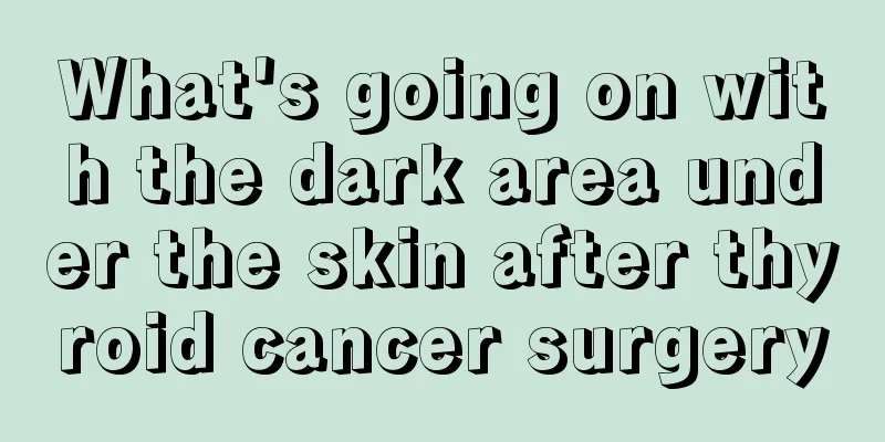What's going on with the dark area under the skin after thyroid cancer surgery