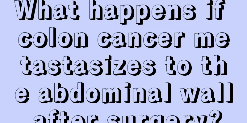 What happens if colon cancer metastasizes to the abdominal wall after surgery?