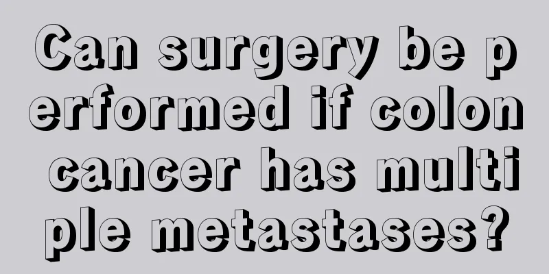 Can surgery be performed if colon cancer has multiple metastases?