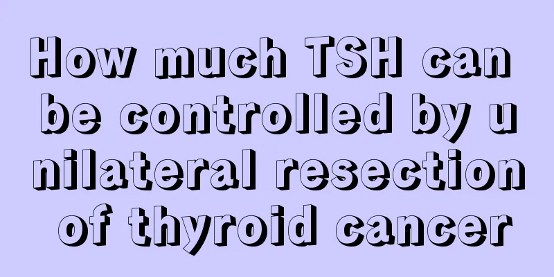 How much TSH can be controlled by unilateral resection of thyroid cancer