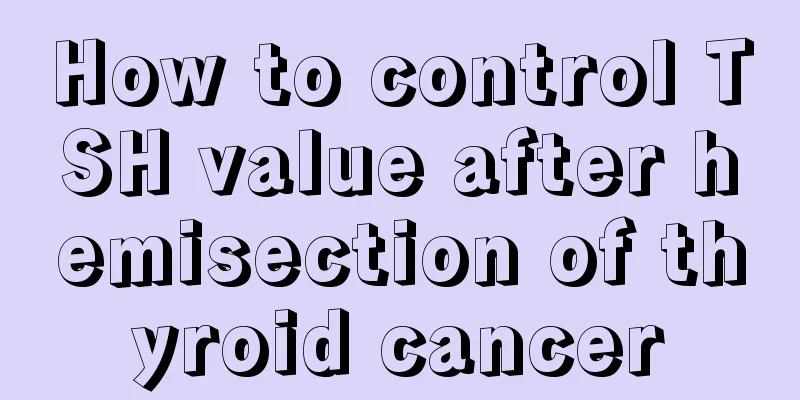 How to control TSH value after hemisection of thyroid cancer