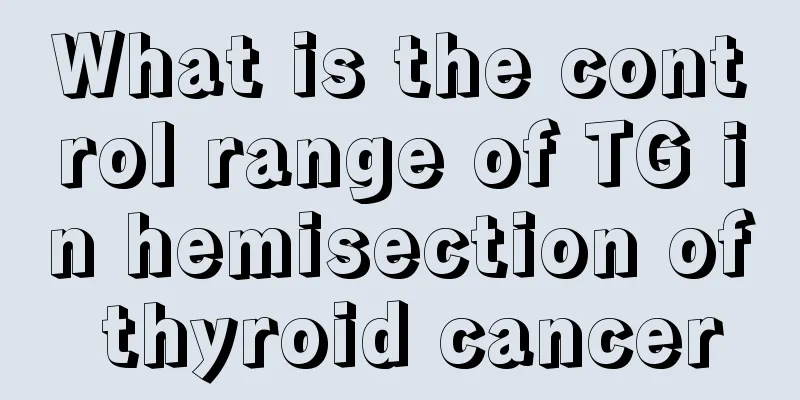 What is the control range of TG in hemisection of thyroid cancer