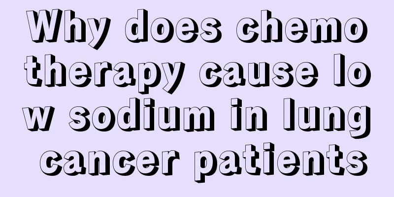Why does chemotherapy cause low sodium in lung cancer patients
