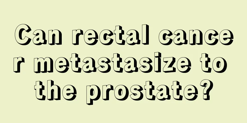 Can rectal cancer metastasize to the prostate?