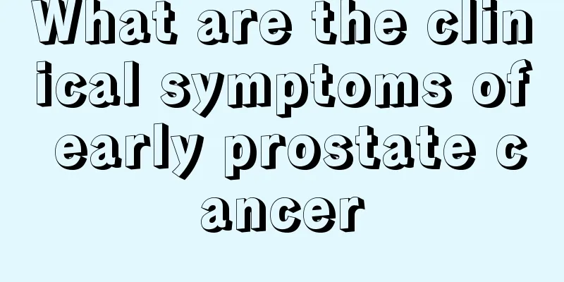 What are the clinical symptoms of early prostate cancer