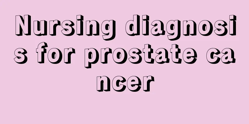 Nursing diagnosis for prostate cancer