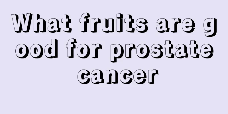 What fruits are good for prostate cancer