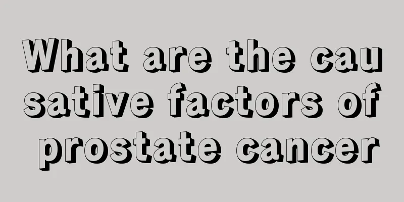 What are the causative factors of prostate cancer