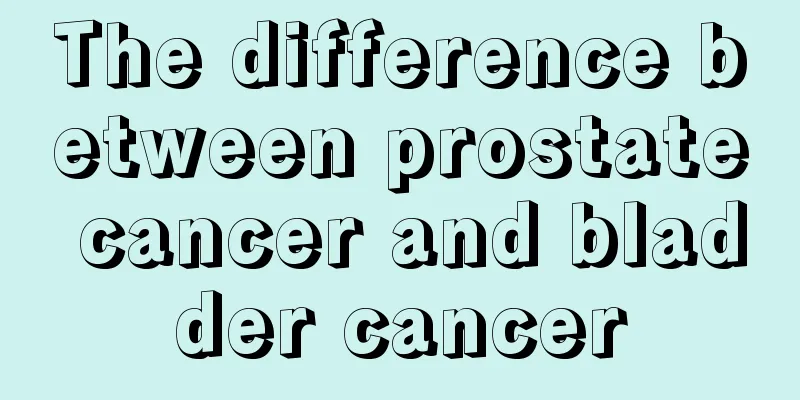 The difference between prostate cancer and bladder cancer