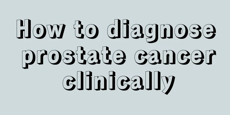 How to diagnose prostate cancer clinically