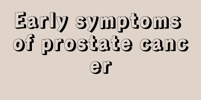 Early symptoms of prostate cancer