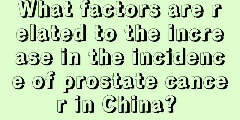 What factors are related to the increase in the incidence of prostate cancer in China? 