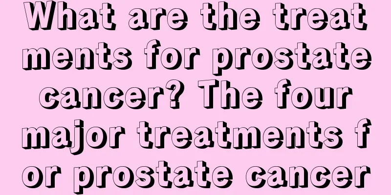 What are the treatments for prostate cancer? The four major treatments for prostate cancer
