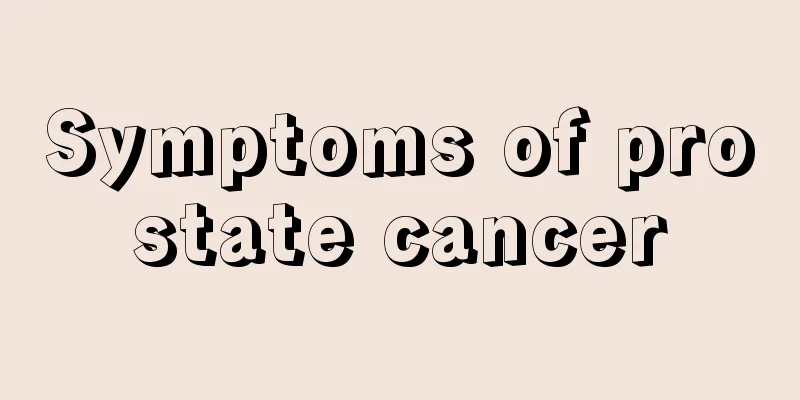 Symptoms of prostate cancer