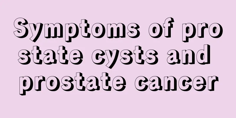 Symptoms of prostate cysts and prostate cancer