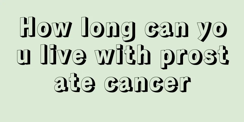 How long can you live with prostate cancer