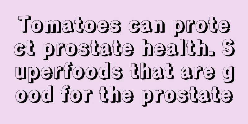 Tomatoes can protect prostate health. Superfoods that are good for the prostate