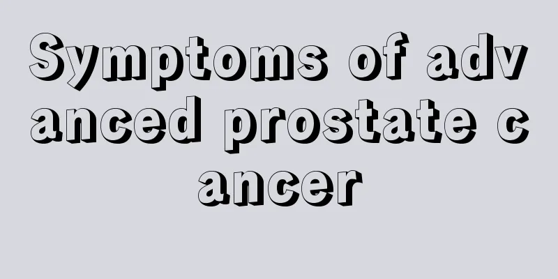 Symptoms of advanced prostate cancer