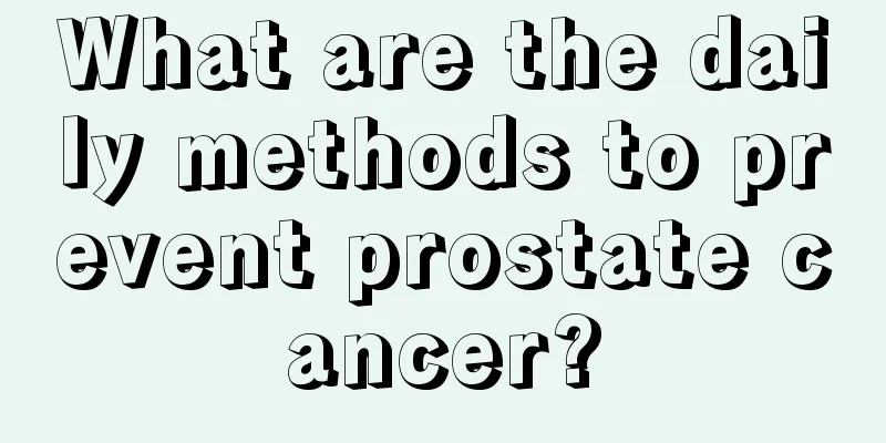 What are the daily methods to prevent prostate cancer?
