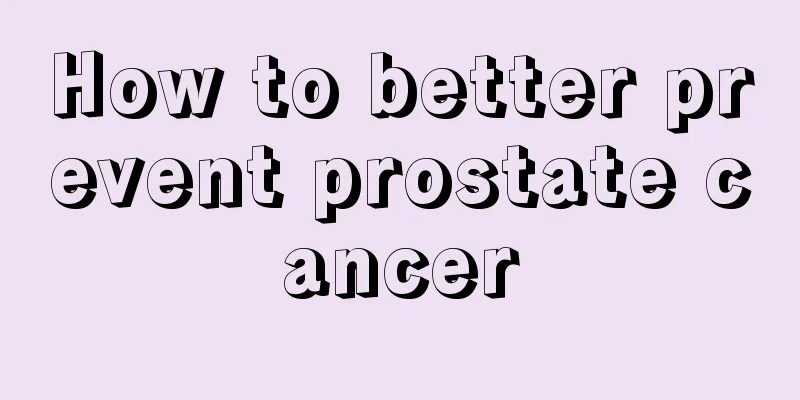 How to better prevent prostate cancer